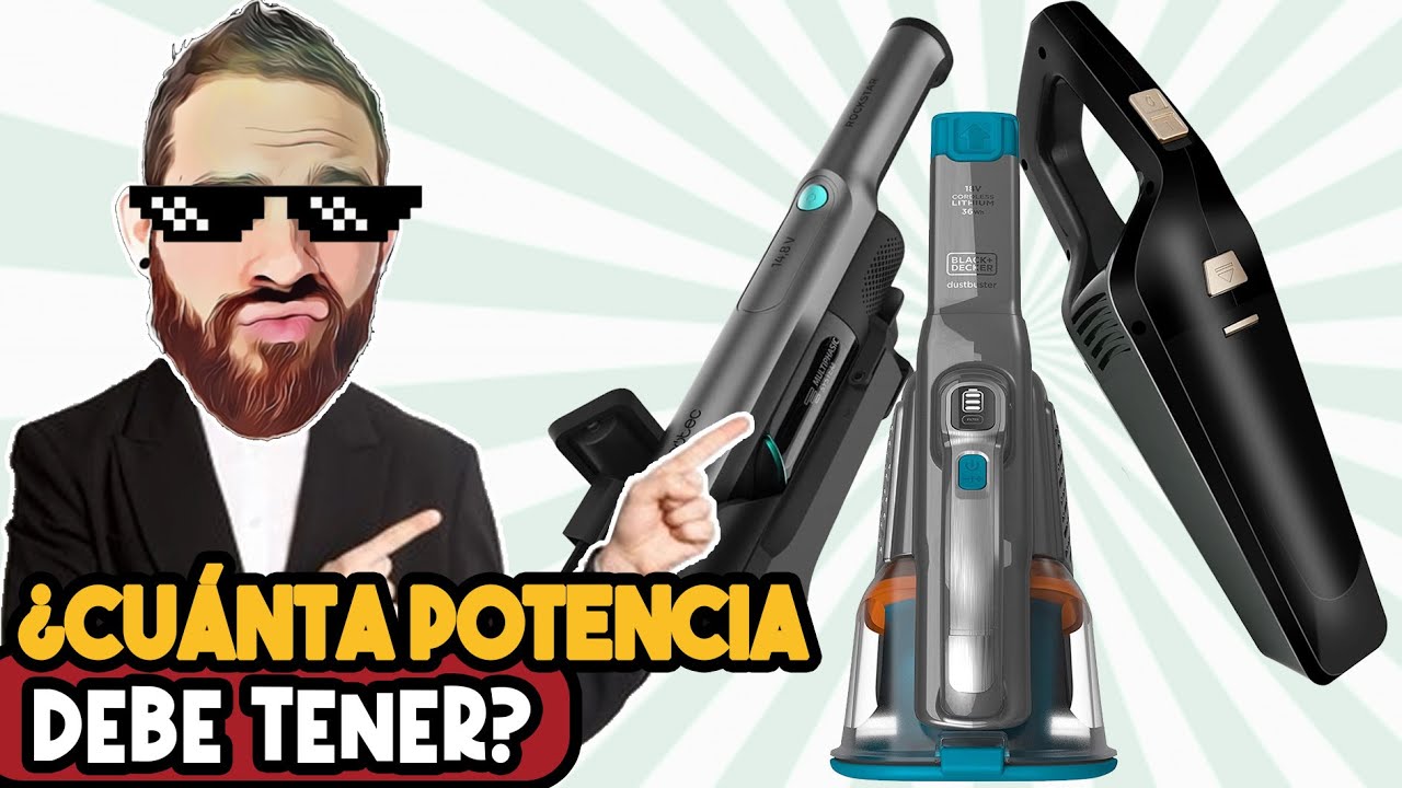 ¿Cuáles son las mejores aspiradoras de manos según sus características y potencia de succión?