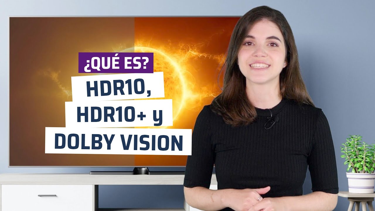 ¿Qué es Dolby Vision y en qué se diferencia de HDR10?