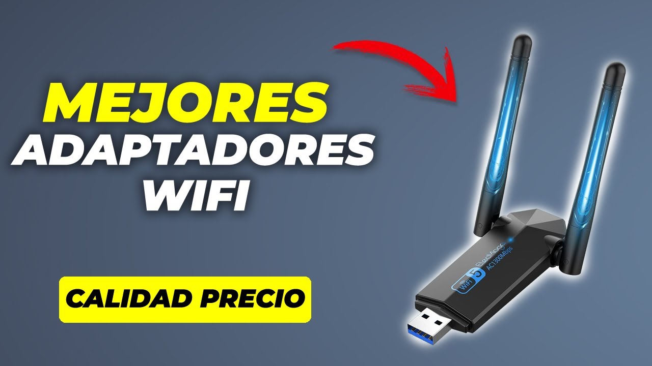 ¿Cuál es el mejor adaptador USB a Wi-Fi según sus características y tu presupuesto?