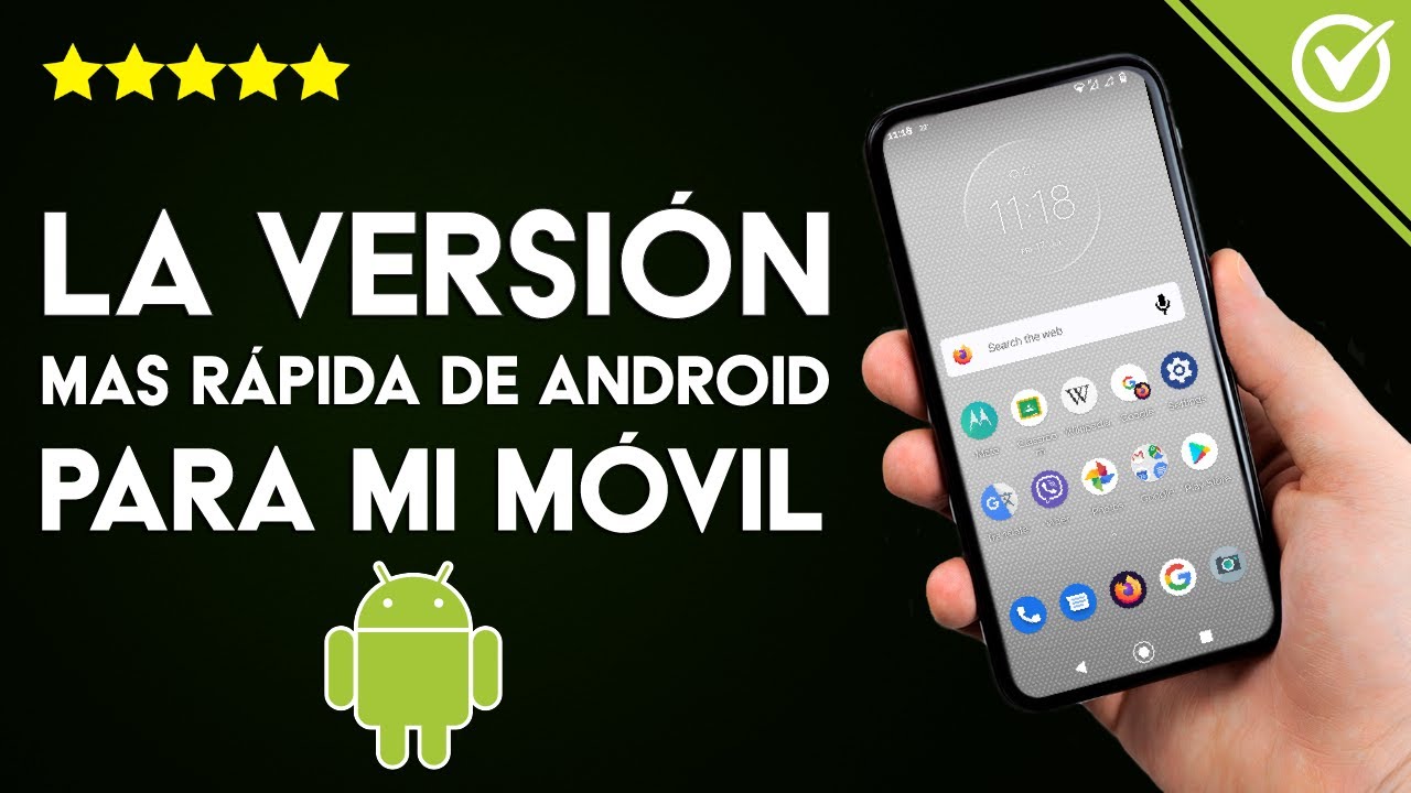 ¿Qué versión de Android es la mejor para tu móvil?