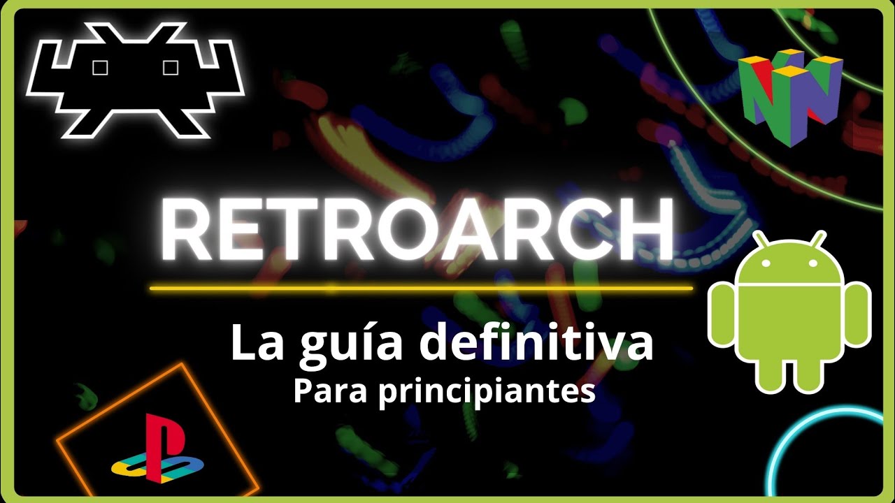 RetroArch en Android: ¿cómo configurarlo para jugar a consolas clásicas?