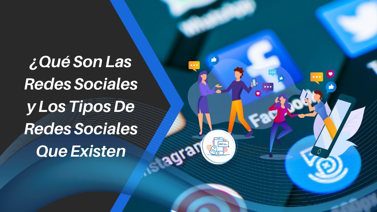 ¿Cuáles son los tipos de redes sociales que existen?