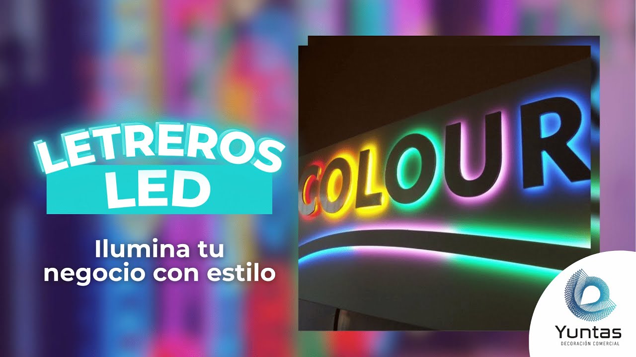 ¿Cuáles son los mejores letreros con luces LED para tu negocio?