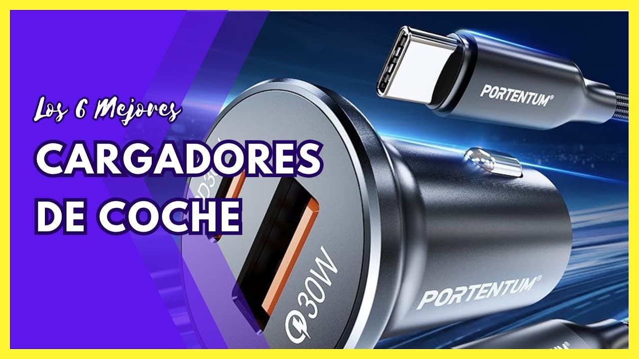 ¿Cuál es el mejor cargador para auto con carga rápida?